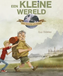 Een kleine wereld vol grote leugens