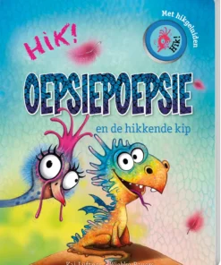 Oepsiepoepsie en de hikkende kip