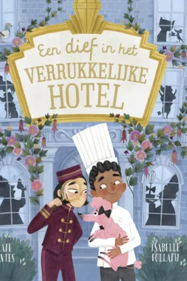 Een dief in het Verrukkelijke Hotel