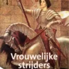 Vrouwelijke strijders | 9789462088047