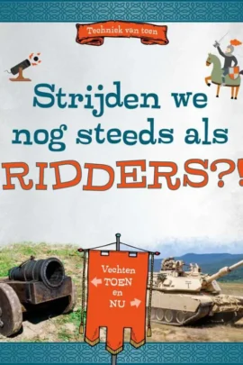 Strijden we nog steeds als ridders?!
