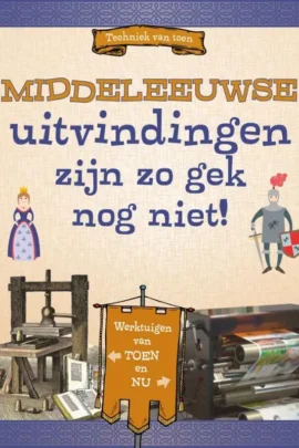 Middeleeuwse uitvindingen zijn zo gek nog niet!
