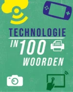 Technologie in 100 woorden | 9789464393118