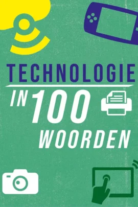 Technologie in 100 woorden