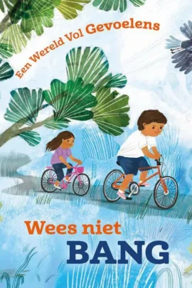 Wees niet bang!