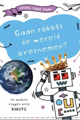 Gaan robots de wereld overnemen?