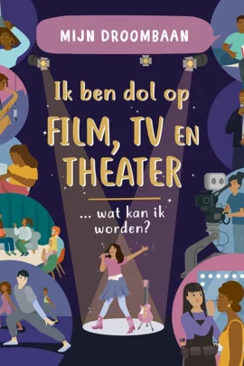 Ik ben dol op film, tv en theater... wat kan ik worden?