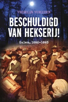 Beschuldigd van hekserij!