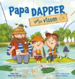 Papa Dapper gaat uit vissen | 9789464394696 Papa Dapper gaat uit vissen | 9789464394696