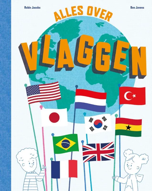 Alles over vlaggen | 9789464396454 Alles over vlaggen