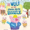 De wolf en het slimme vierde biggetje | 9789464397055
