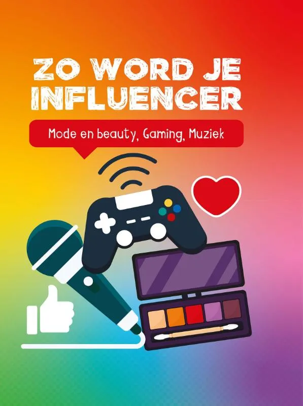 Zo word je influencer | 9789464397437 Zo word je influencer
