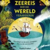 De zeereis die de wereld veranderde | 9789464398670