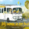 Wij wonen in een bus | 9789464397352