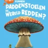 Kunnen paddenstoelen de wereld redden? | 9789464398526 Kunnen paddenstoelen de wereld redden? | 9789464398526