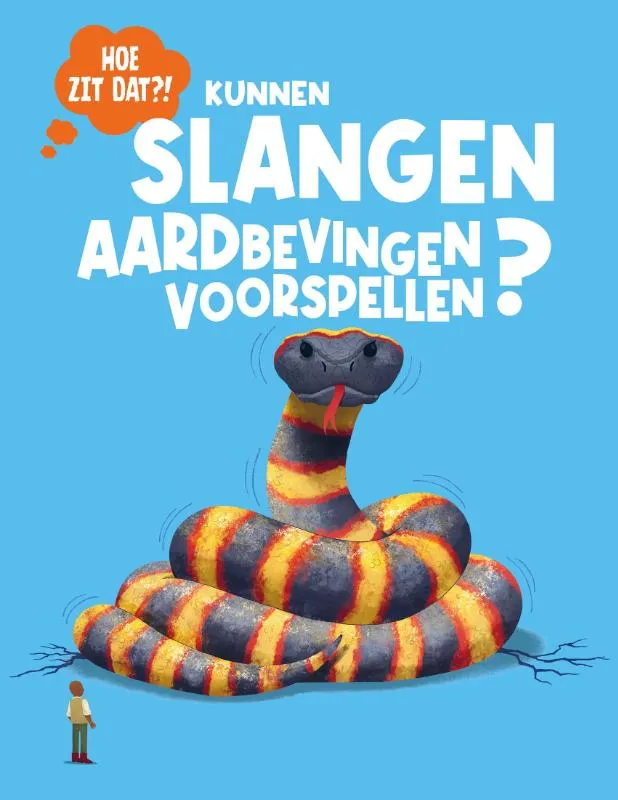 Kunnen slangen aardbevingen voorspellen? | 9789464399561 Kunnen slangen aardbevingen voorspellen?