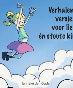 Verhalen en versjes voor lieve én stoute kinderen