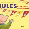 Jules en de komst van Sinterklaas | 9789002289576