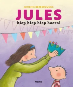 Jules, hiep hiep hiep hoera!