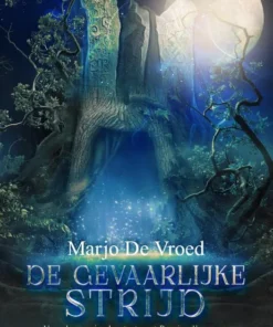 De Gevaarlijke Strijd