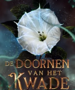 De Doornen van het Kwade