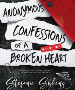 Anonymous Confessions of a Broken Heart