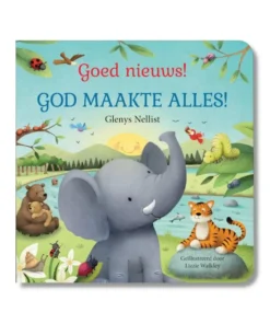 Goed nieuws! God maakte alles!