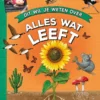 Dit wil je weten over alles wat leeft | 9789464399561