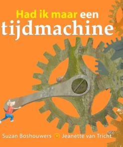Had ik maar een tijdmachine