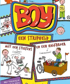 Boy, een stripheld met een stiefzus en een halfbroer