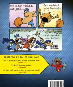 Alternative view of Dog Man en Kid Kat