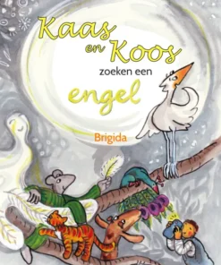 Kaas en Koos zoeken een engel