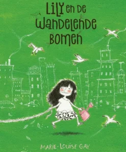 Lily en de wandelende bomen