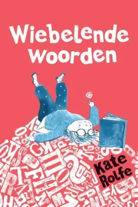 Wiebelende woorden