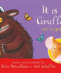 It is de Gruffalo!