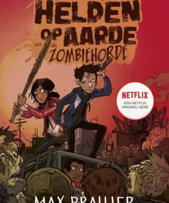 De laatste helden op aarde en de zombiehorde