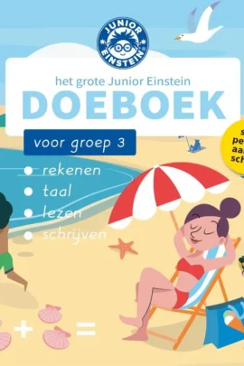 rekenen, taal, lezen, schrijven, kleuren (Het grote Junior Einstein Doeboek voor groep 3: rekenen, taal, lezen, schrijven, kleuren)