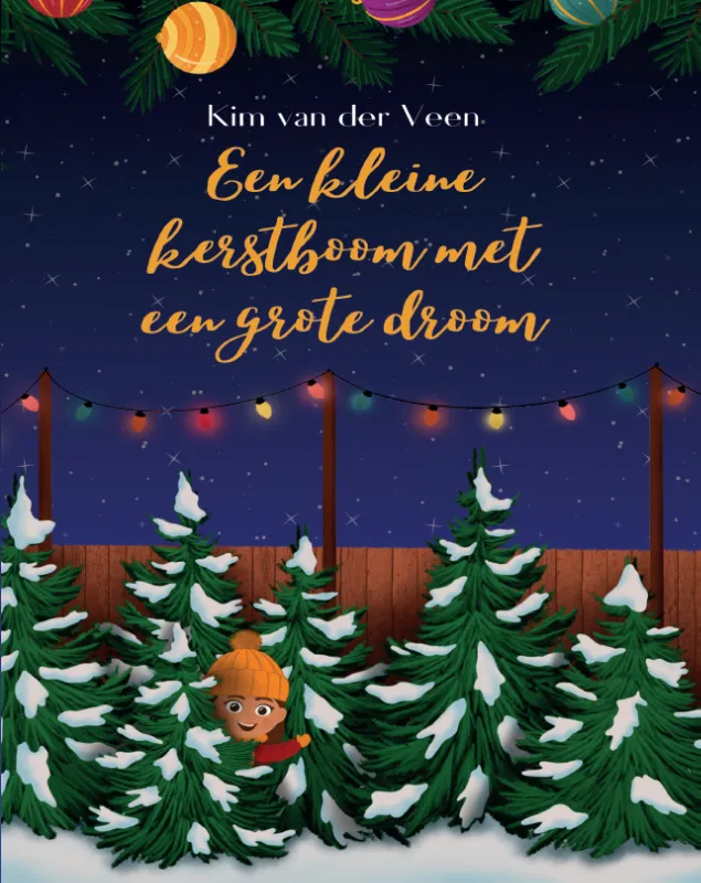 Een kleine kerstboom met een grote droom | 9789493245235 Een kleine kerstboom met een grote droom