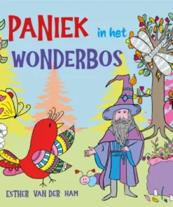 Paniek in het wonderbos
