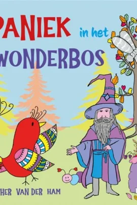 Paniek in het wonderbos