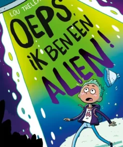 Oeps, ik ben alien!