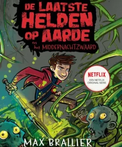 De laatste helden op aarde en het middernachtzwaard