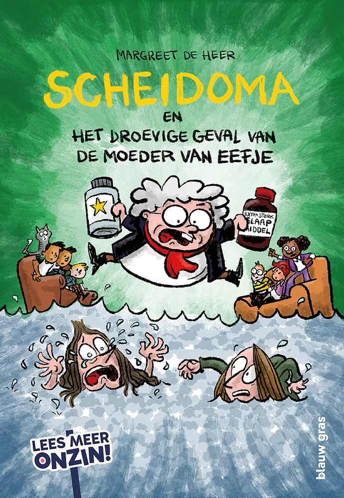 Scheidoma en het droevige geval van de moeder van Eefje | 9789493374546 Scheidoma en het droevige geval van de moeder van Eefje