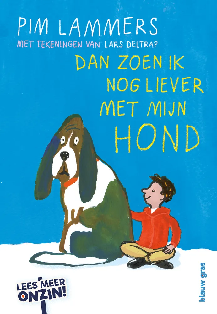 Dan zoen ik nog liever met mijn hond | 9789493374706 Dan zoen ik nog liever met mijn hond
