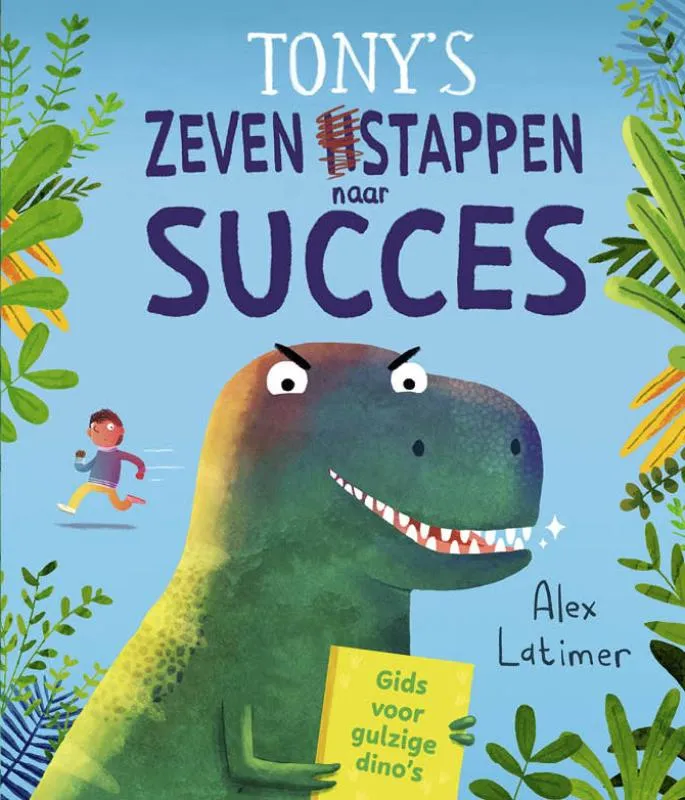 Tony's zeven stappen naar succes | 9789493394612 Tony's zeven stappen naar succes