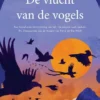 De vlucht van de vogels - Een filosofische hervertelling van het 12e-eeuwse soefi-gedicht ‘De Samenspraak van de Vogels’ van Farid ad-Din Attār | 9789464397673
