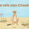 De reis van Cheeta | 9789493500068 De reis van Cheeta | 9789493500068