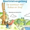 Nooitnietvergenoeg - Op avontuur met Rubus en Snuf | 9789493465114