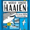 De wereld volgens haaien | 9789043945806 De wereld volgens haaien | 9789043945806