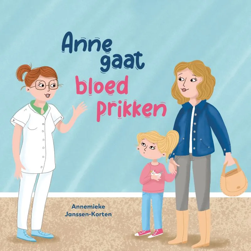 Anne gaat bloedprikken | 9789493500457 Anne gaat bloedprikken